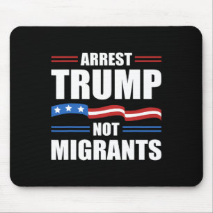Mousepad Anti Trump - Prenda Trump Não Migrantes Engraçado