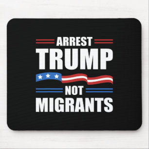 Mousepad Anti Trump - Prenda Trump Não Migrantes Engraçado