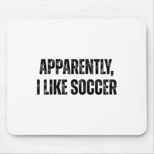 Mousepad Aparentemente Eu Gosto de Futebol Citação Divertid