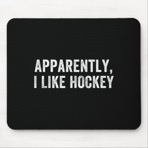 Mousepad Aparentemente eu gosto de hóquei, Temporada de hóq