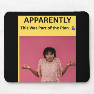 Mousepad Aparentemente Isso Fazia Parte do Plano. 🤷♀️