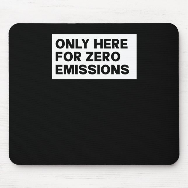 Mousepad Apenas Aqui Para Emissões Zero - Anti-Elon Tesla (Frente)
