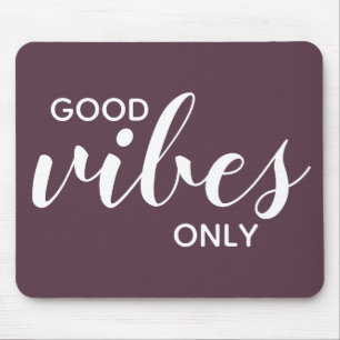 Mousepad Apenas Boas Vibrações Afirmação Positividade Roxo