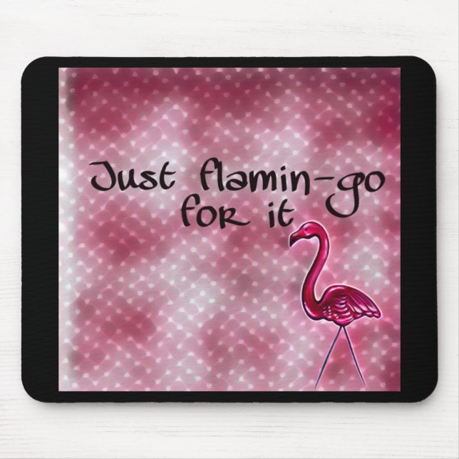Mousepad Apenas flamingo para ele inspirado (Frente)