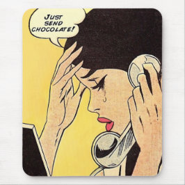 Mousepad Apenas mande a arte em quadrinhos de Chocolate Vin