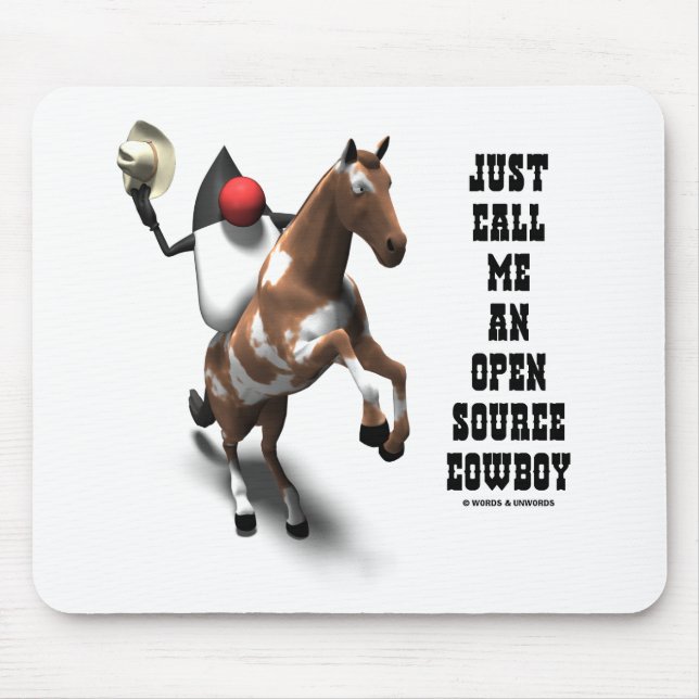 Mousepad Apenas Me Chame De Cowboy De Fonte Aberta (Duke Ja (Frente)