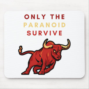 Mousepad Apenas o paranoico sobrevive
