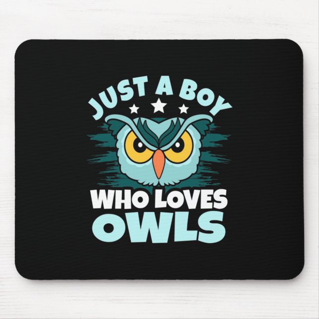 Mousepad Apenas Um Menino Que Ama Corujas (Frente)
