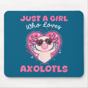Mousepad Apenas Uma Garota Que Ama Axolotes Solteiros Anima