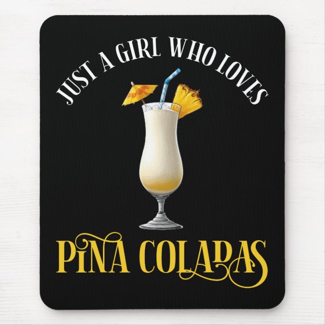 Mousepad Apenas Uma Garota Que Ama Pina Coladas (Frente)