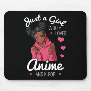 Mousepad Apenas Uma Menina Que Ama Anime E KPop African Ame