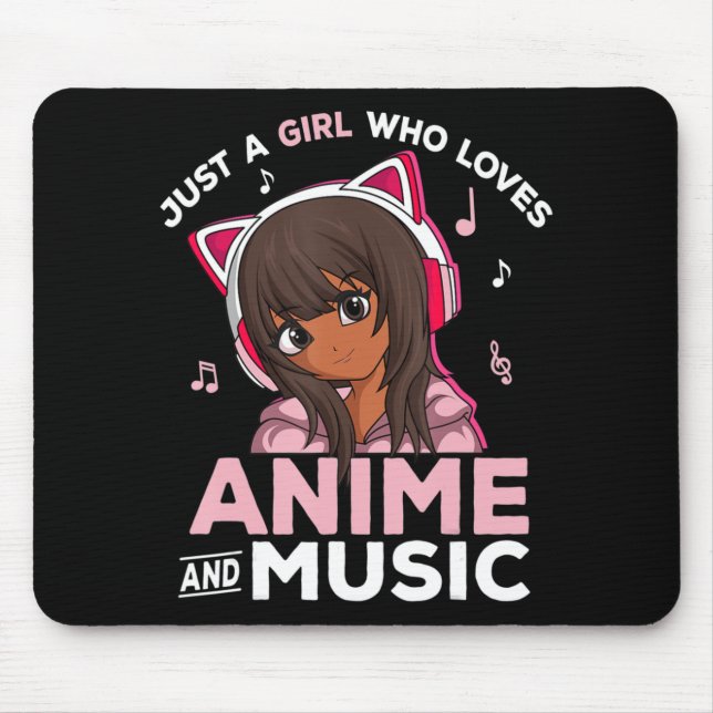 Mousepad Apenas Uma Menina Que Ama Anime E Música Black Gir (Frente)