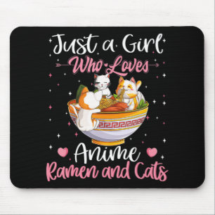 Mousepad Apenas Uma Menina Que Ama Anime Ramen E Gata Kawai
