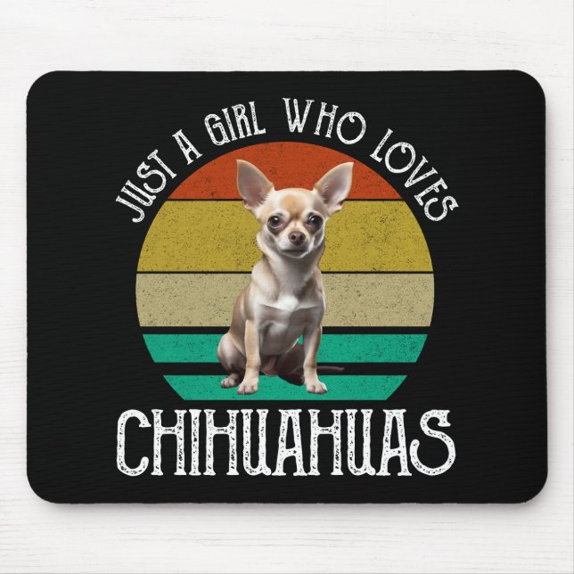 Mousepad Apenas Uma Menina Que Ama Chihuahuas (Frente)