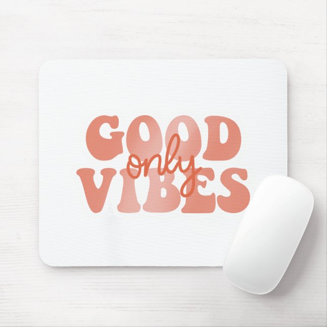Mousepad Apenas Vibrações Positivas (Com mouse)