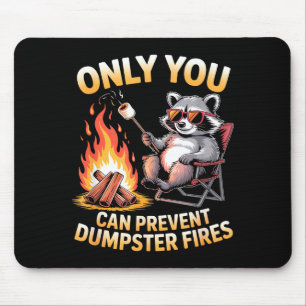 Mousepad Apenas você pode evitar incêndios em lixeiras meme