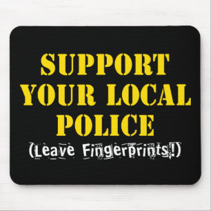 Mousepad Apoie Sua Polícia Local - Deixe Impressões Digitai