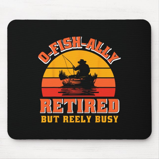 Mousepad Aposentado Oficialmente Camisa Divertida de Pescad (Frente)