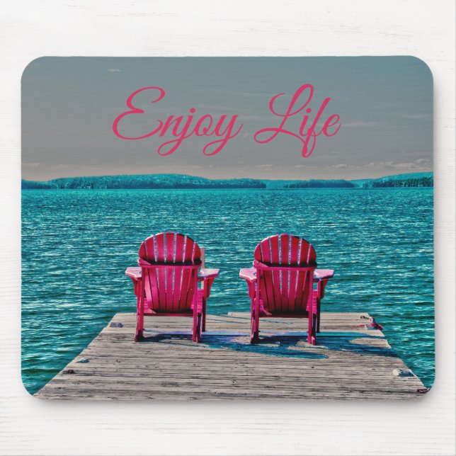 Mousepad Aprecie a vida nas cadeiras rústicas de Adirondack (Frente)