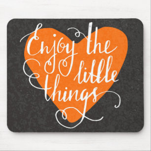 Mousepad Aprecie as coisas pequenas