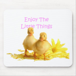 Mousepad Aprecie as coisas pequenas, patinhos