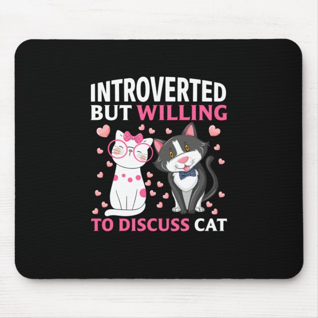 Mousepad Apresentado, Mas Disposto A Discutir A Cat (Frente)