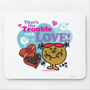 Mousepad Aquele é o problema com amor!