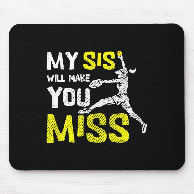Mousepad Aquele Lançador de Softbol Engraçado Minha Irmã Va (Frente)