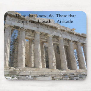 Mousepad Aqueles que sabem, fazem. Aqueles que compreendem,