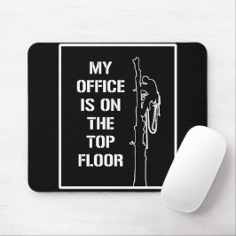 Mousepad Arboristas brancos: "O meu escritório fica no anda