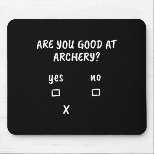 Mousepad Archery Sarcasm cita Arco Archer caçando presente