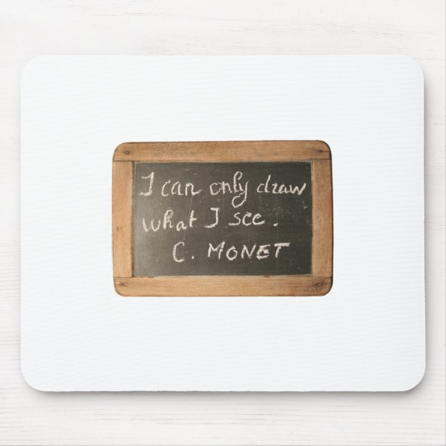 Mousepad Ardoise 05 - Monet Mousepad, citação do artista (Frente)