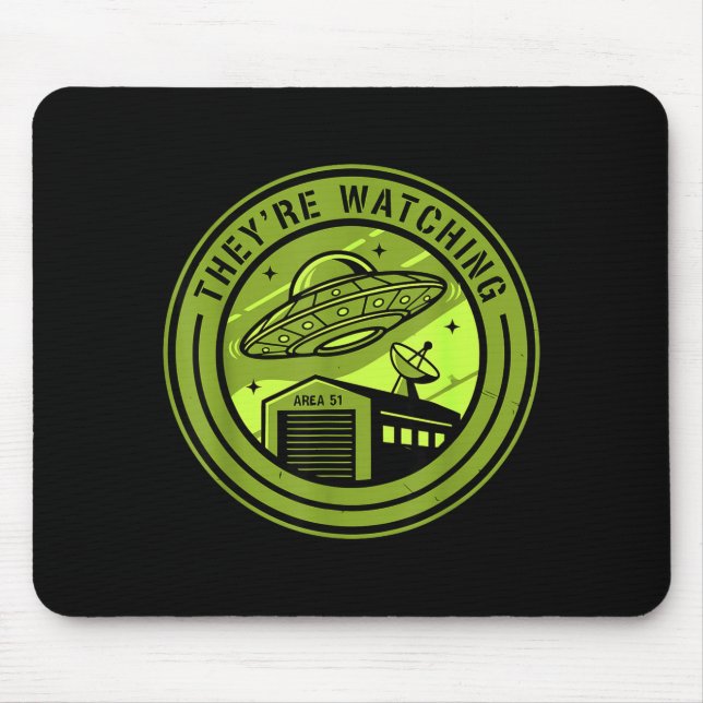 Mousepad Area 51 They're Watching Alien Believer Batch Ufo  (Frente)