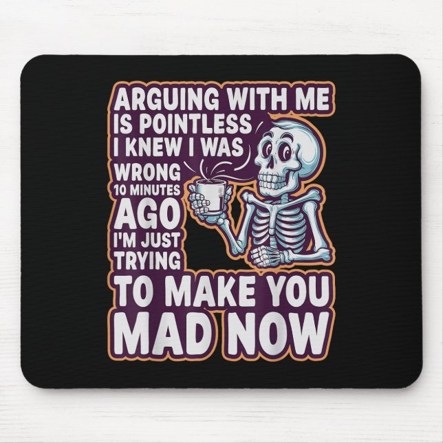 Mousepad Arguing With Me Is Pointless _ Funny Sarcastic Rel (Frente)
