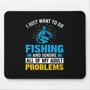 Mousepad Arte De Pesca Eu Só Quero Ir Pescar