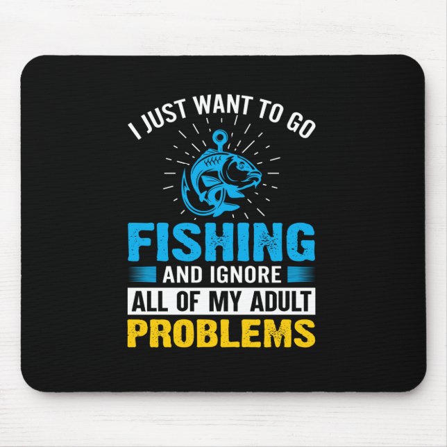 Mousepad Arte De Pesca Eu Só Quero Ir Pescar (Frente)