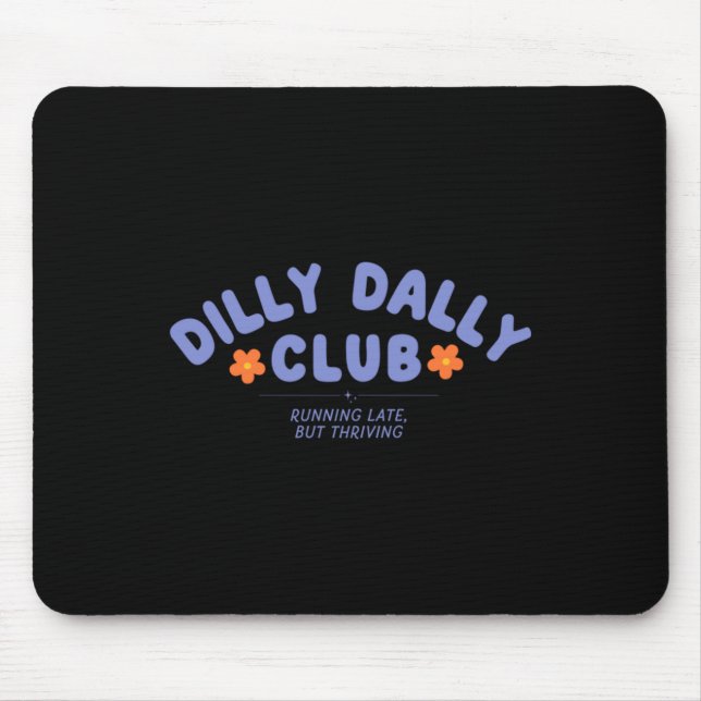 Mousepad Arte do Clube Dilly Dally (Frente)