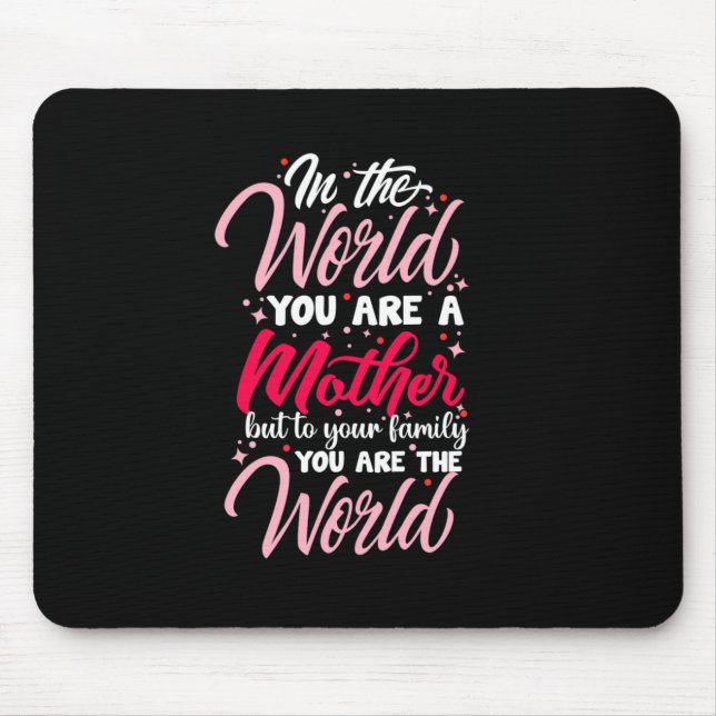 Mousepad Arte Materna Você É Uma Mãe (Frente)
