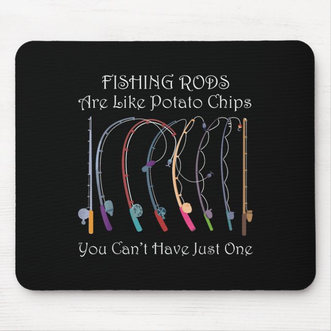 Mousepad Artes de pesca são como batatas fritas que você nã (Frente)