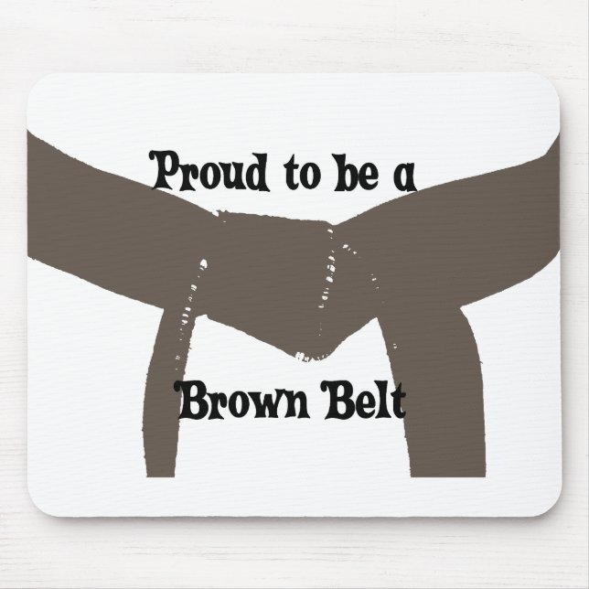 Mousepad Artes marciais orgulhosas ser uma correia de Brown (Frente)