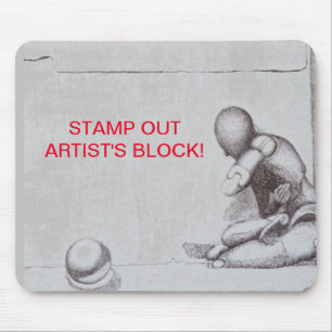 Mousepad Artistas e pessoas criativas temem o bloco m