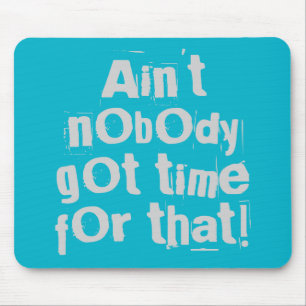 Mousepad As cinzas não têm tempo para isso