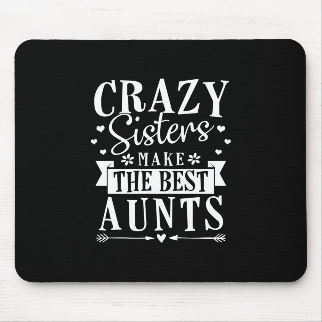 Mousepad As Minhas Irmãs Fazem As Melhores Tias (Frente)