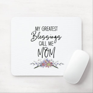 Mousepad As Minhas Maiores Bênçãos Chamam-Me Mãe