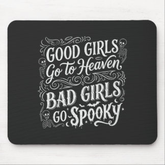 Mousepad As Moças Boas Vão Para o Céu, as Moças Más Vão par