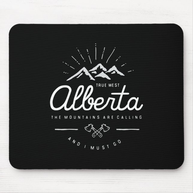 Mousepad As Montanhas de Alberta estão chamando de "Eu prec (Frente)