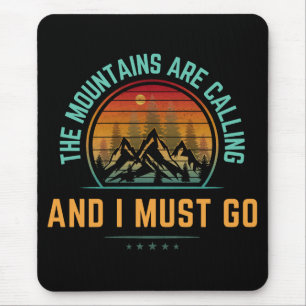 Mousepad As Montanhas Estão Chamando E Eu Devo Ir