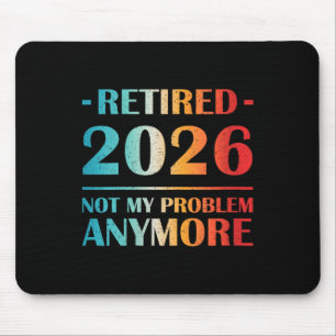Mousepad As Mulheres Se Aposentaram 2026 Não É Meu Problema
