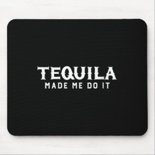 Mousepad As Mulheres Tequila Me Fizeram Fazer Cinco De Mayo