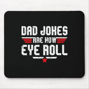 Mousepad As Piadas De pai São Como O Rolo Olho Engraçado Of